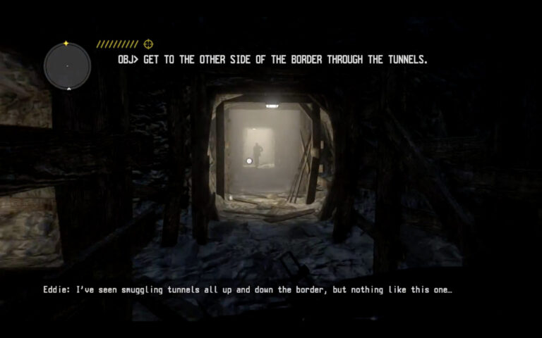 Video game character running down a tunnel. Header reads: Obj> Get to the other side of the border through the tunnels. Character dialogue reads: I've seen smuggling tunnels all up and down the border, but nothing like this one...